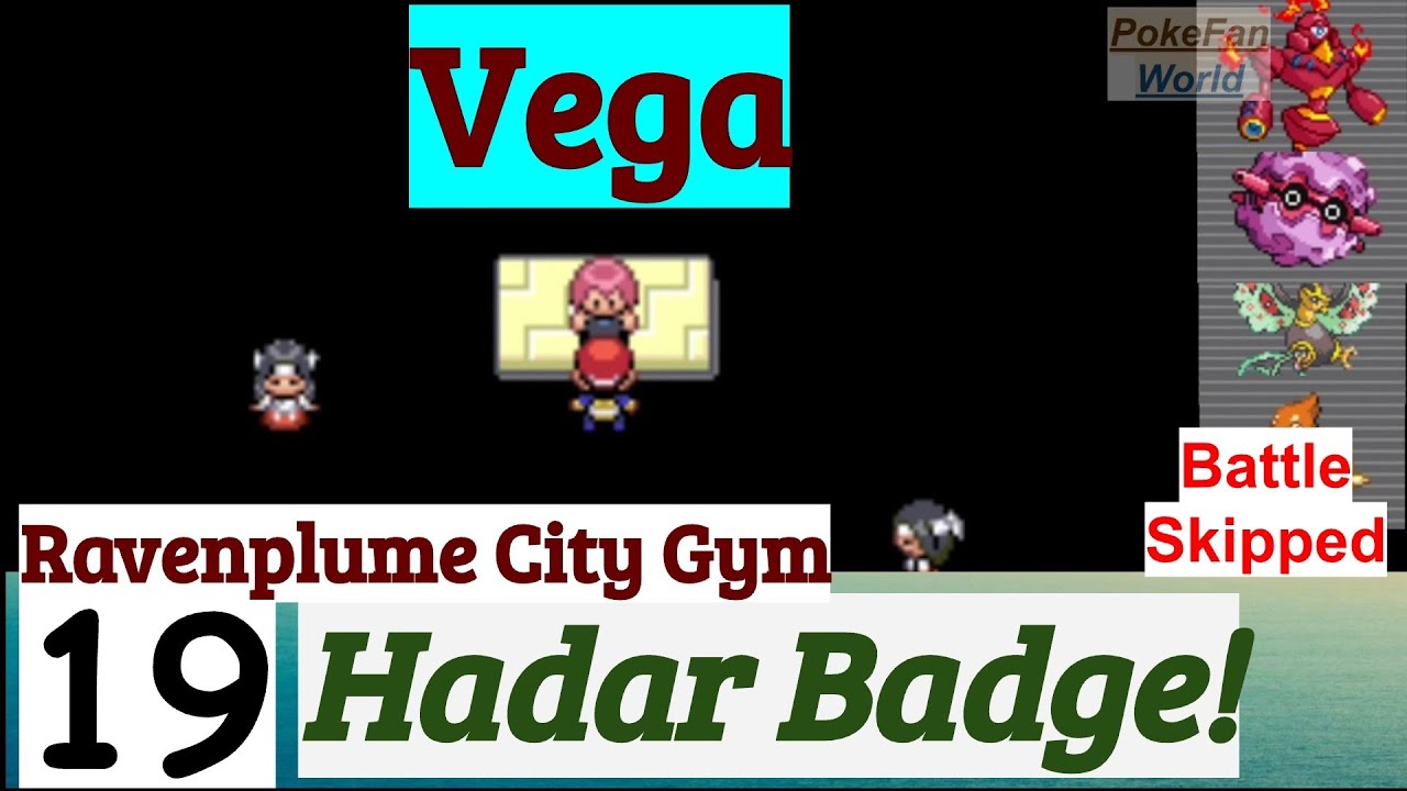 Pokemon Vega Part 19 Hadar Badge In Ravenplume City Gym | GBA Rom Hack