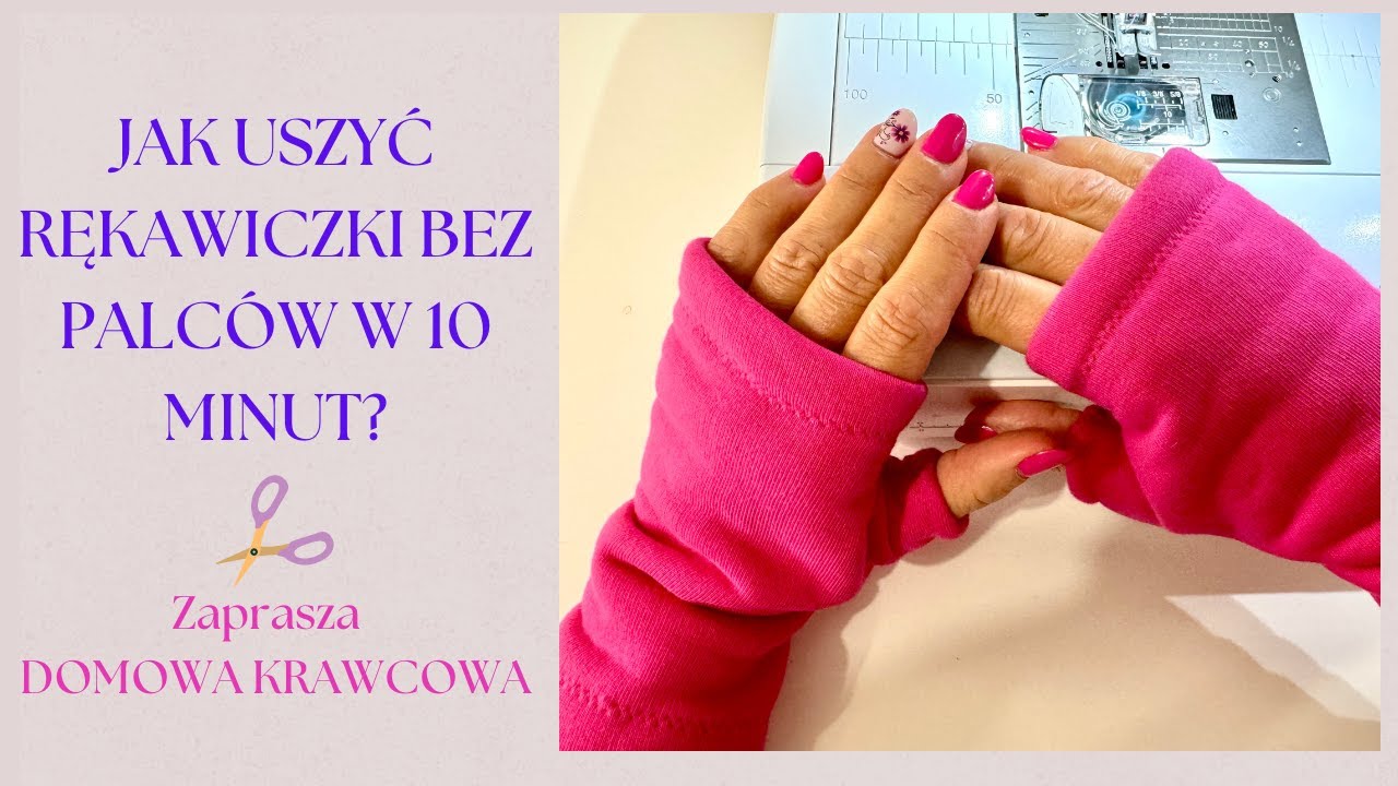 Rękawiczki bez palców jak uszyć DIY - uszyj w 10 minut