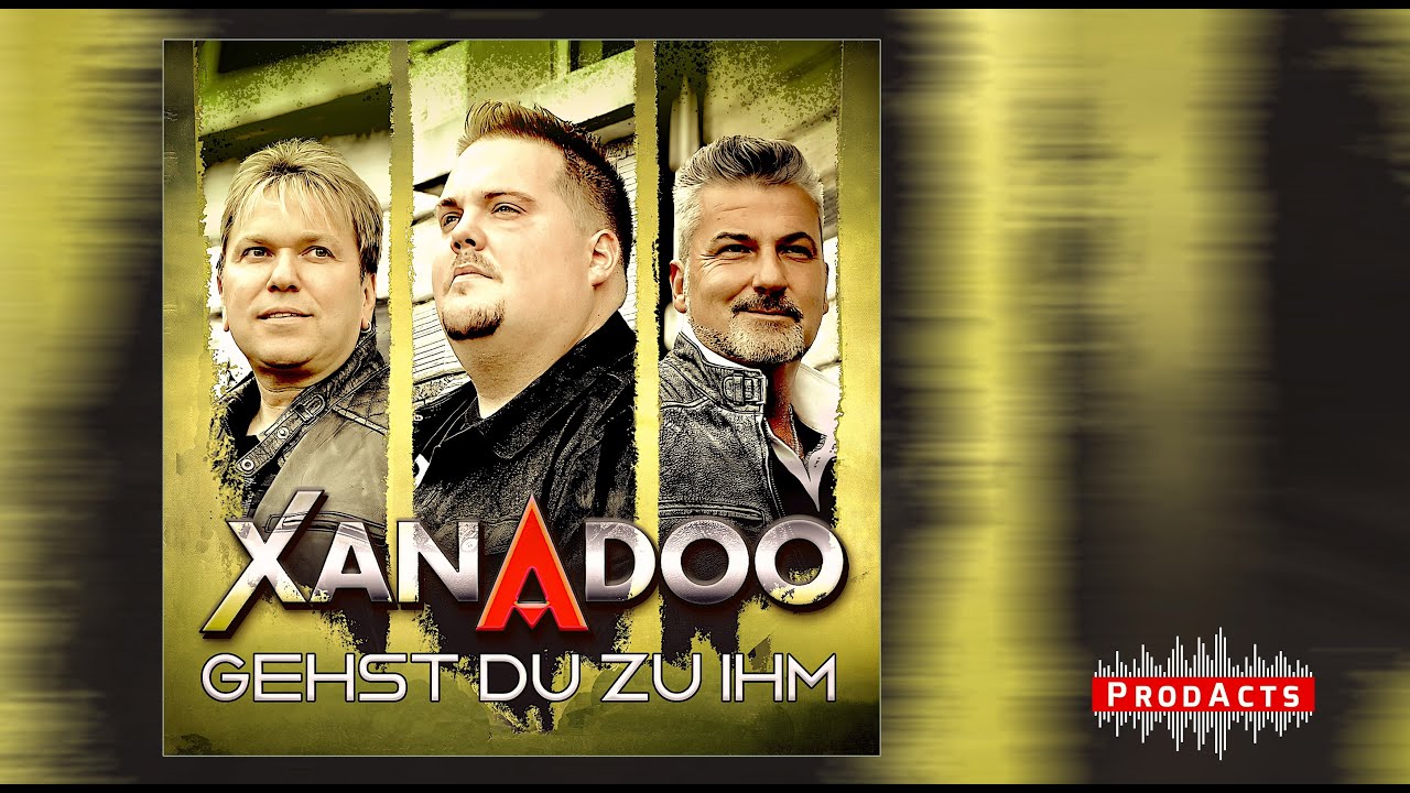 XANADOO - Gehst du zu ihm (Offizielles Video)