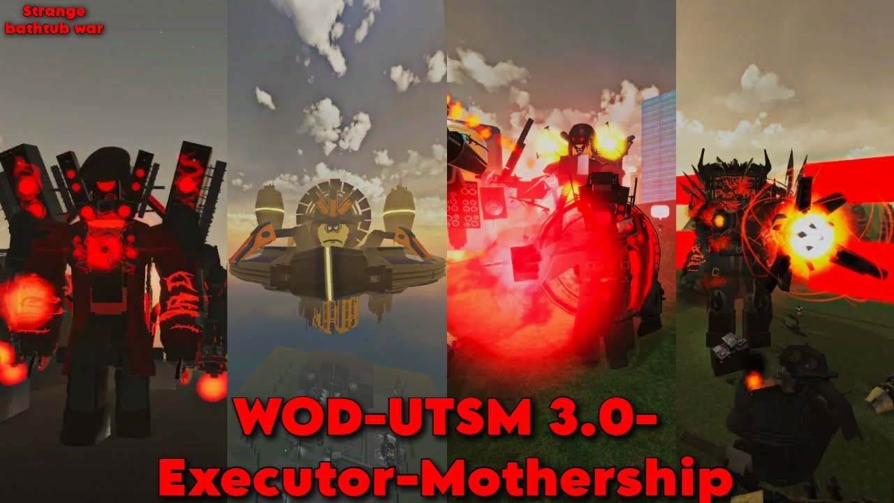 WOD,UTSM 3.0,Executor and MOTHERSHIP SHOWCASED ! (Strange Bathtub War)