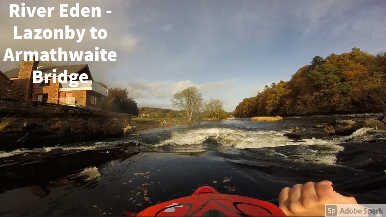 River Eden - Lazonby to Armathwaite Bridge 0.91m