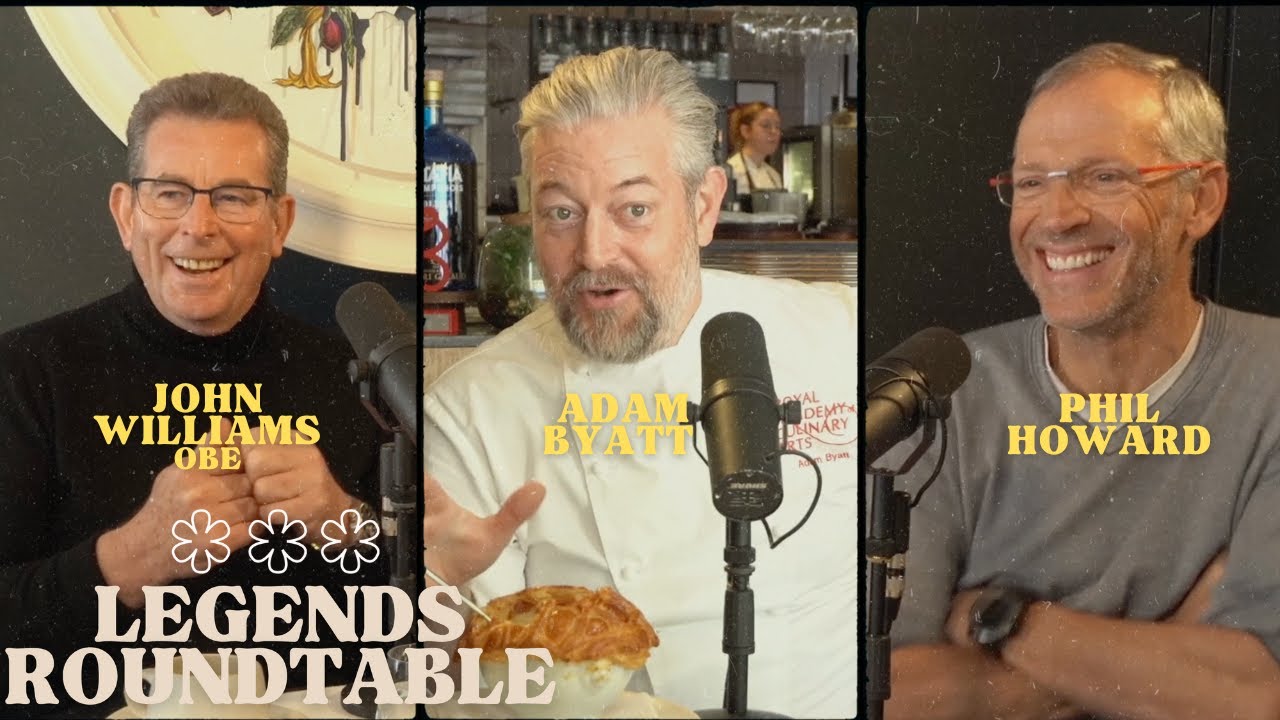 Legends Roundtable: Michelin Starred Chefs; Phil Howard, John Williams & Adam Byatt