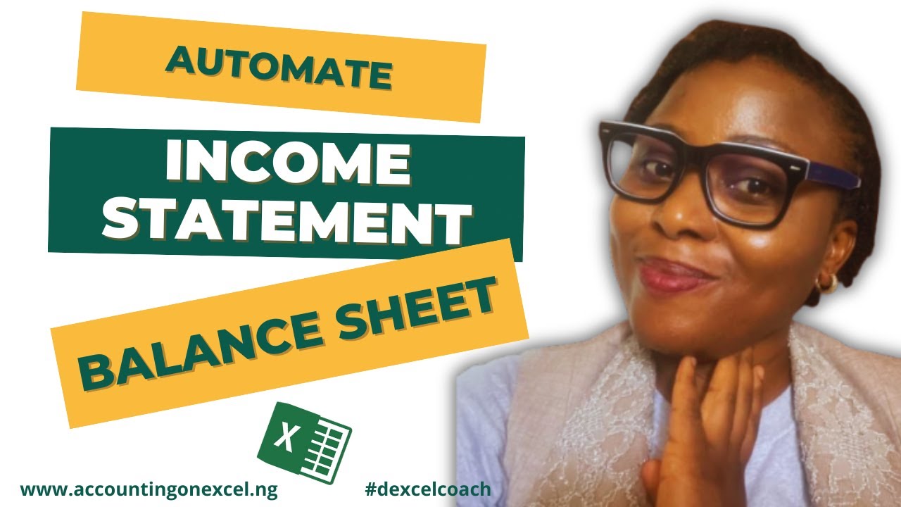 👉INCOME STATEMENT & BALANCE SHEET AUTOMATION IN EXCEL