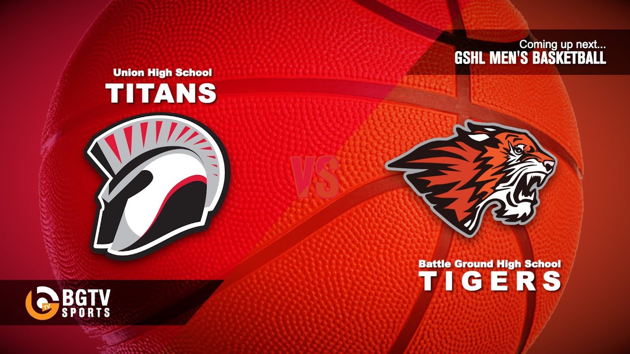 Battle Ground Tigers Boys Basketball vs Union Titans 2/3/26