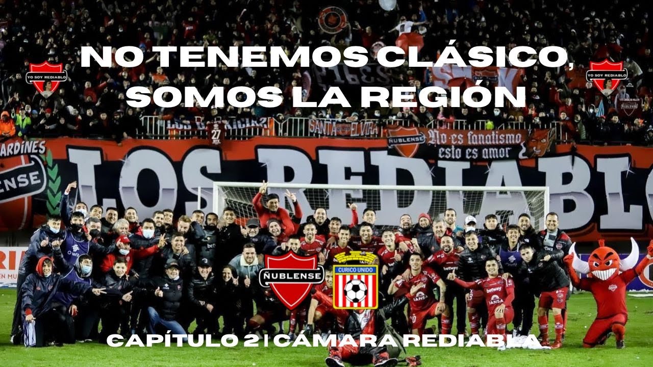 CAPÍTULO 2: ''No tenemos clásico, somos la región''. | CÁMARA REDIABLA