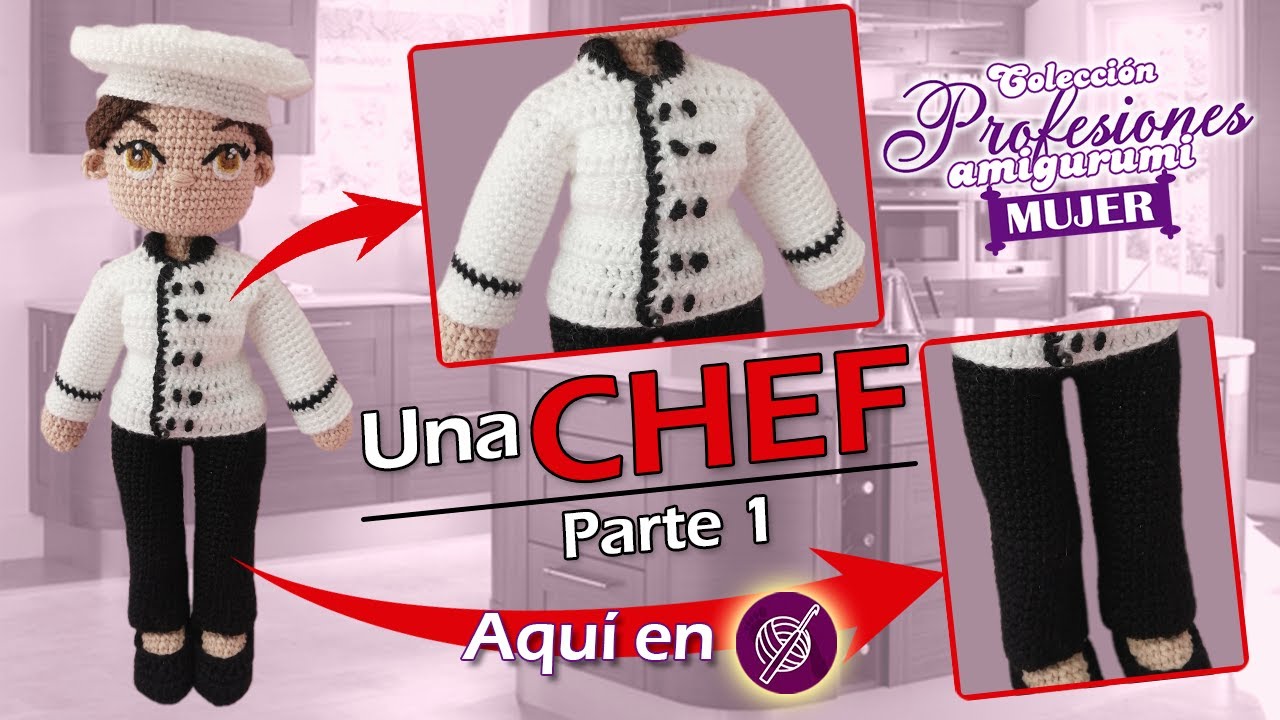 👩‍🍳Chef AMIGURUMI🧶a Crochet PASO A PASO (1/2) | Colección PROFESIONES FEM @Crochet a Pasitos