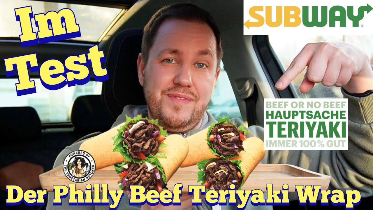 Subway: Philly Beef Teriyaki Wrap & Plant-Based Philly Beef Teriyaki Wrap im Test