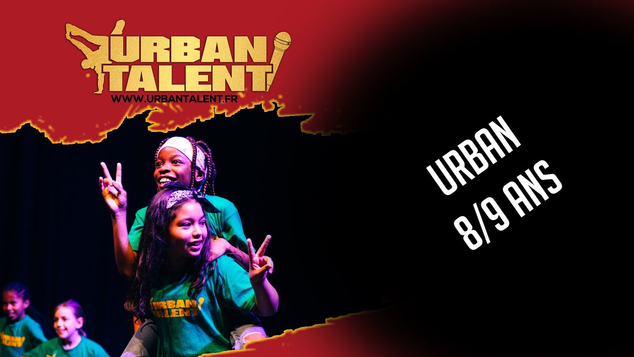 GALA URBAN TALENT SAISON 2020 - 2021 I  8 - 9 ANS