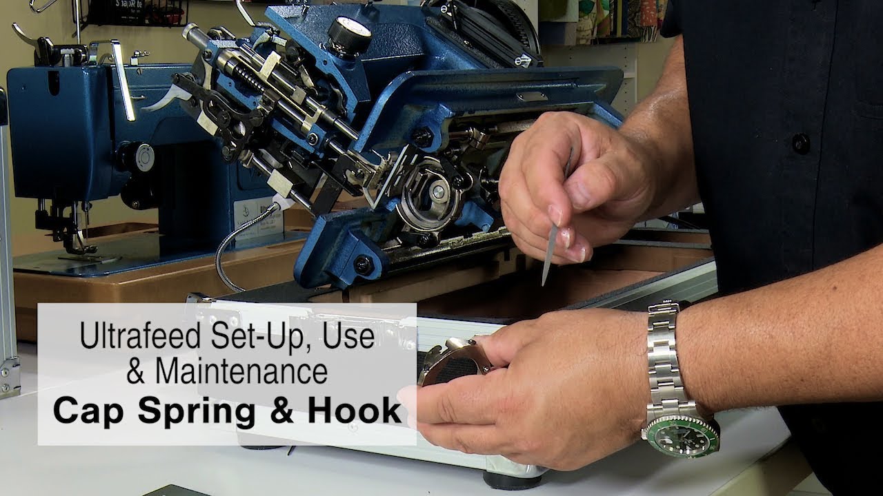 Needle Strike (Cap Spring & Hook Maintenance) for Ultrafeed Sewing Machine