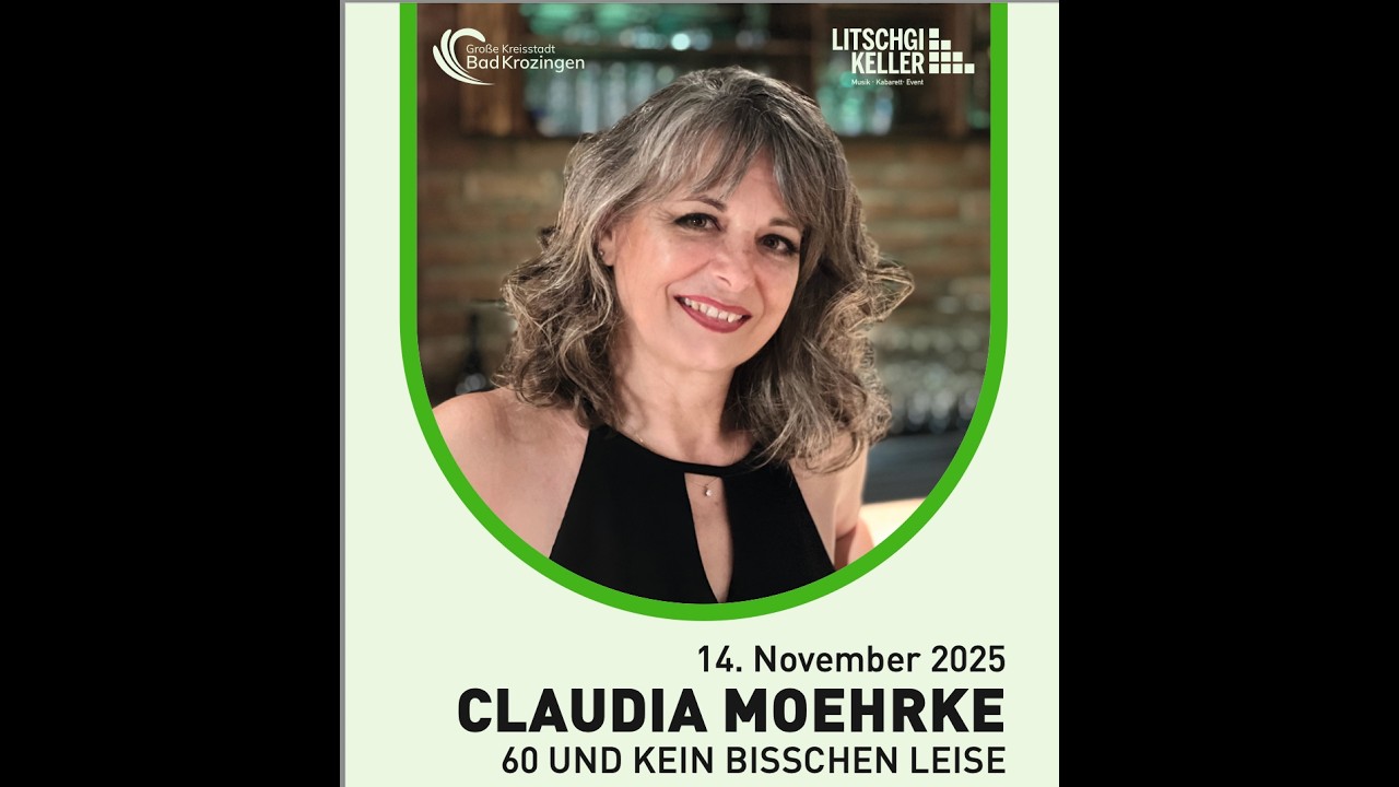 Claudia Moehrke - 60 Jahre und kein bisschen Leise!