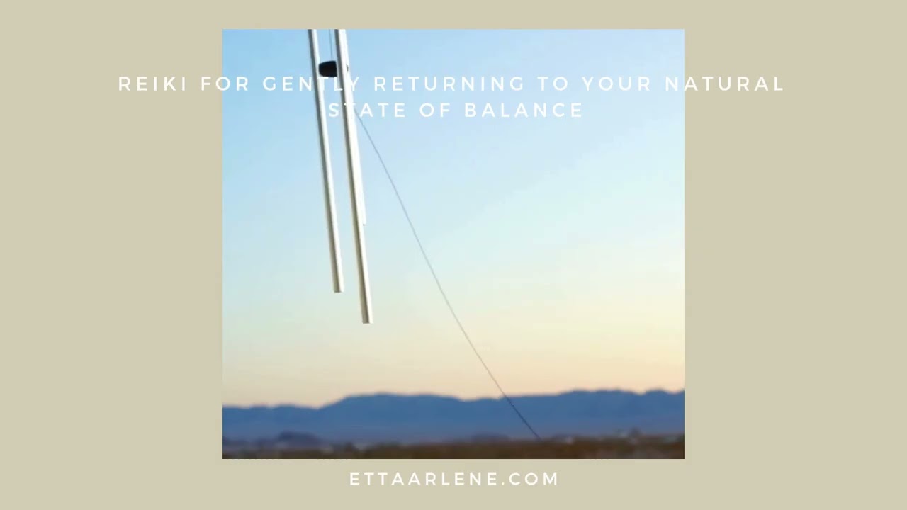Reiki For Gently Returning To Your Natural State Of Balance