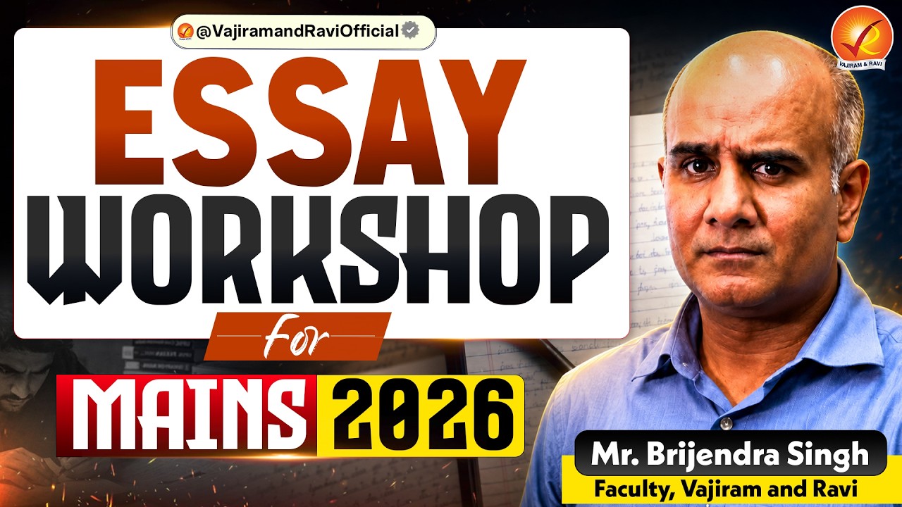 ESSAY WORKSHOP for UPSC Mains 2026 | By Mr. Brijendra Singh | Vajiram and Ravi