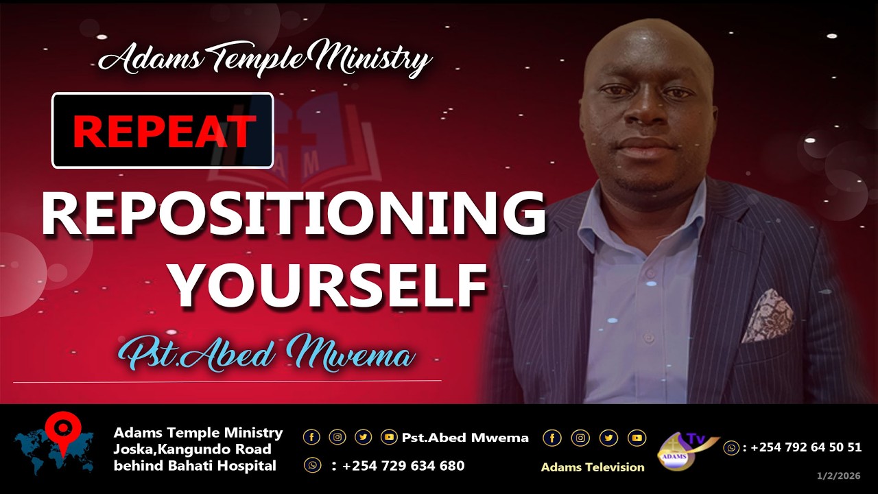 Repositioning Yourself for Greater Glory | Live with Pst Abed Mwema | Adams TV