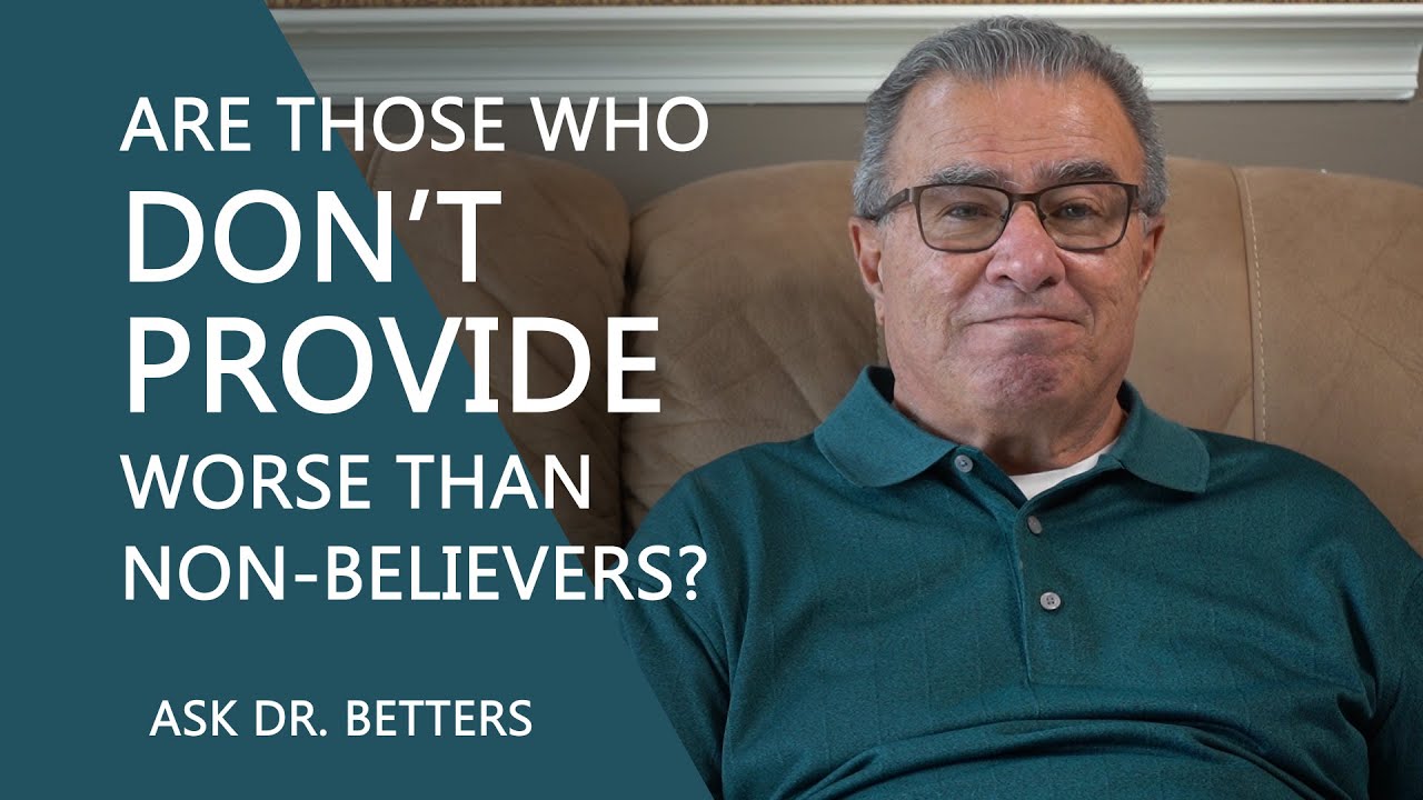 Are Those Who Don’t Provide Worse Than Non-Believers?