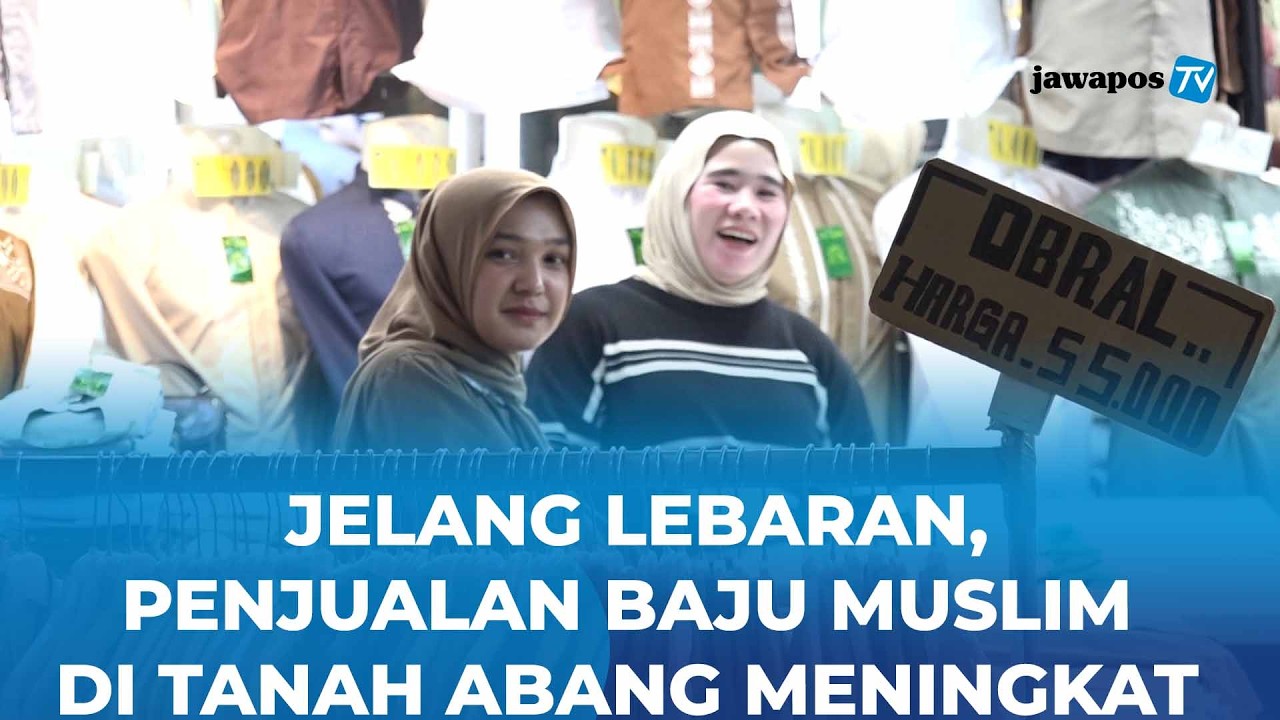 Tanah Abang Mulai Ramai, Penjualan Baju Muslim Meningka