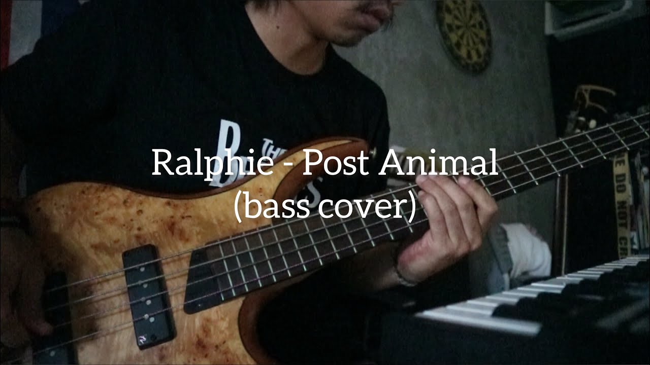 Ralphie - Post Animal (bass cover)