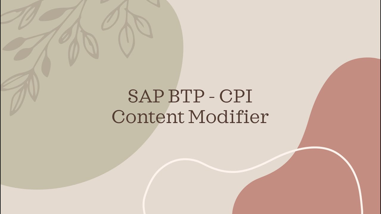 A FULL Guide to Content Modifiers in SAP Cloud Integration Suite | SAP CPI | Real Time Scenarios