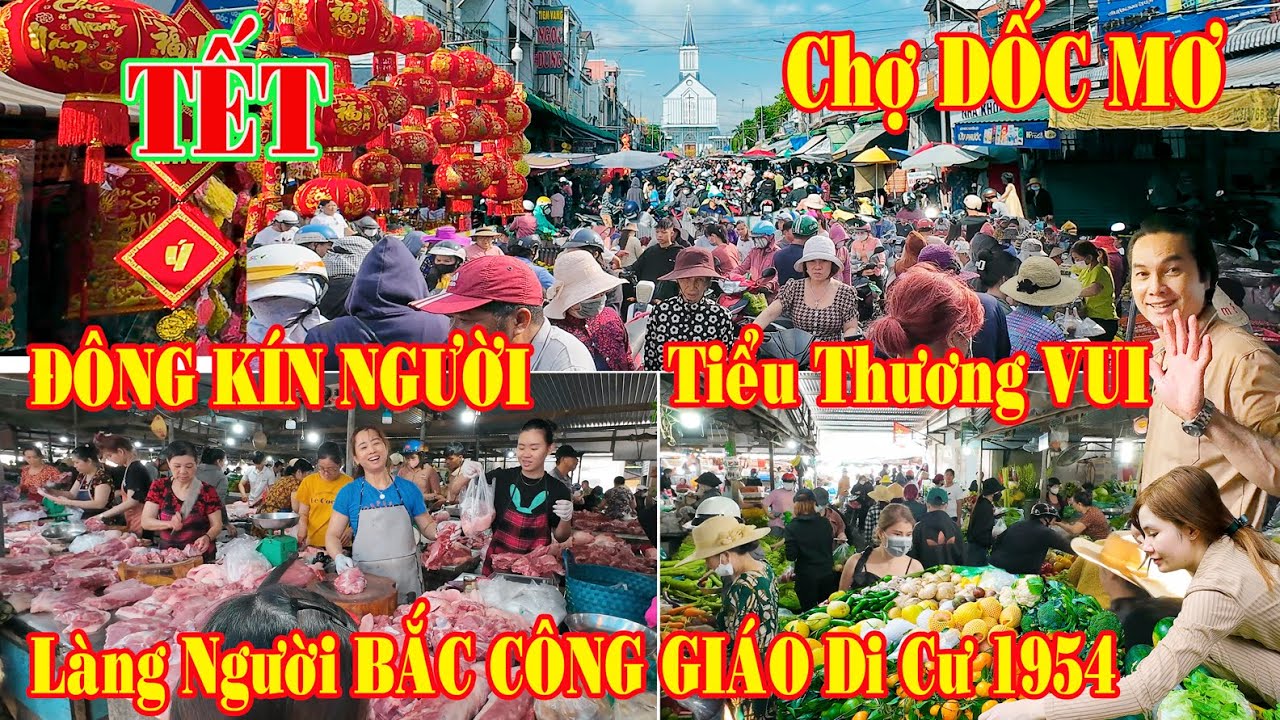 Quá Đông Vui Chợ DỐC MƠ Gia Kiệm | Làng Người Bắc Di Cư năm 1954 Ngày 30 tết | Thống Nhất |Đồng Nai.