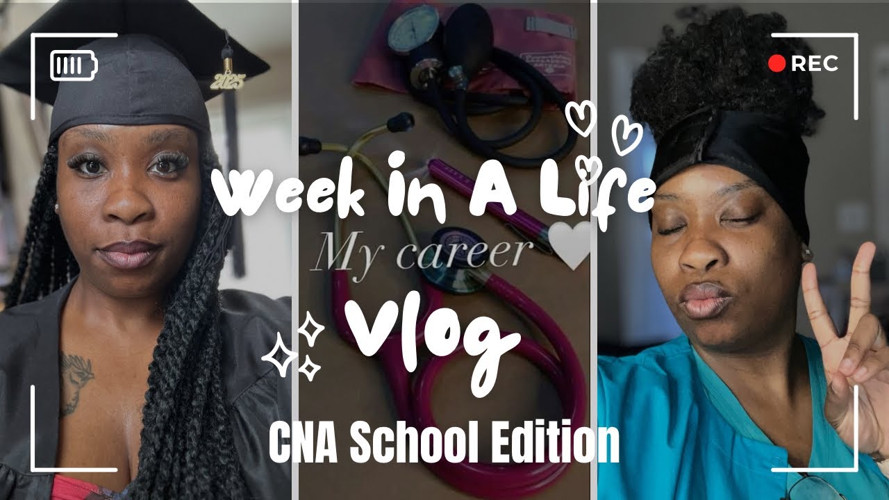 CNA SCHOOL📚 | VLOG 🎥 | WEEK IN A LIFE | HEALTHCARE GIRLIES 👩🏾&zwj;⚕️🩺 💕