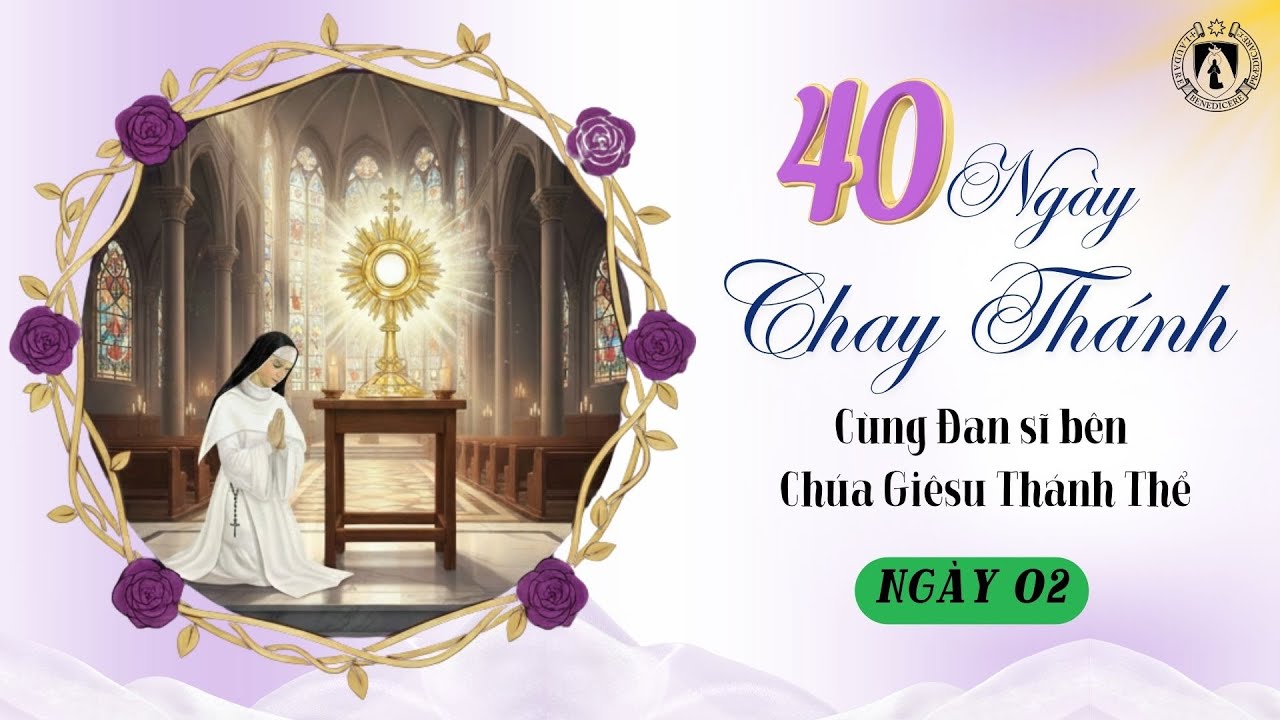 THỨ NĂM SAU THỨ TƯ LỄ TRO: NGÀY O2