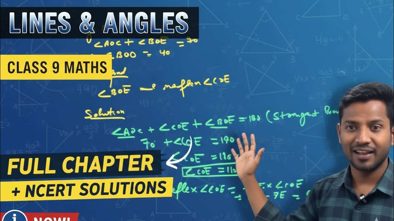 Class 9 Maths Chapter 6: Lines and Angles Full Chapter | NCERT Solutions & Concepts