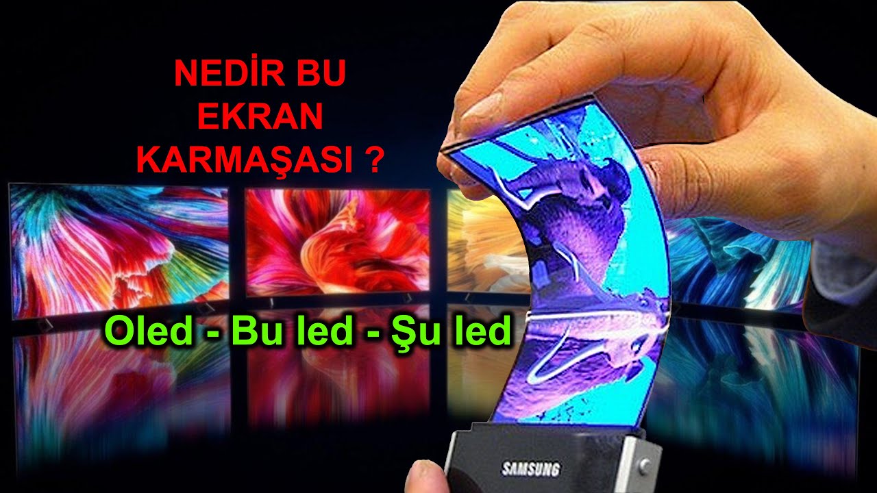 Nedir bu ekran karmaşası  Amoled   Oled   IPS v s