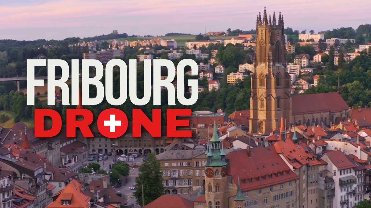 Fribourg | Switzerland Drone Cinematic