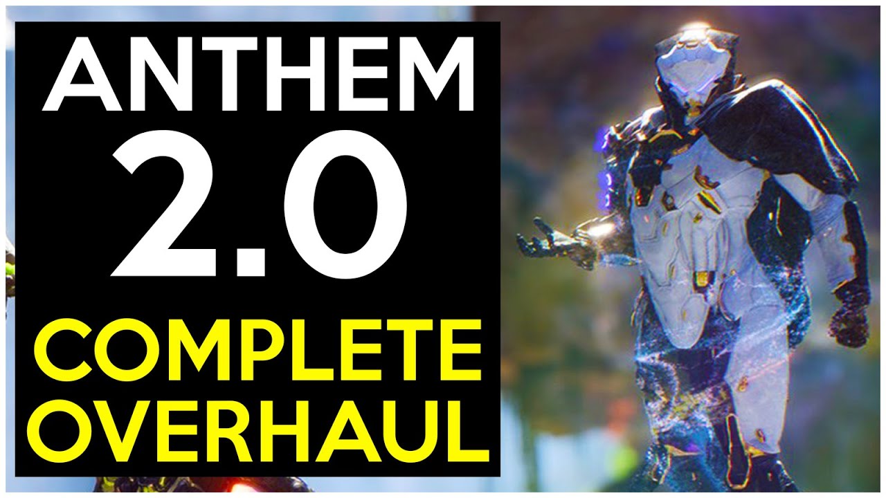 The COMPLETE OVERHAUL! - Anthem Game 2.0