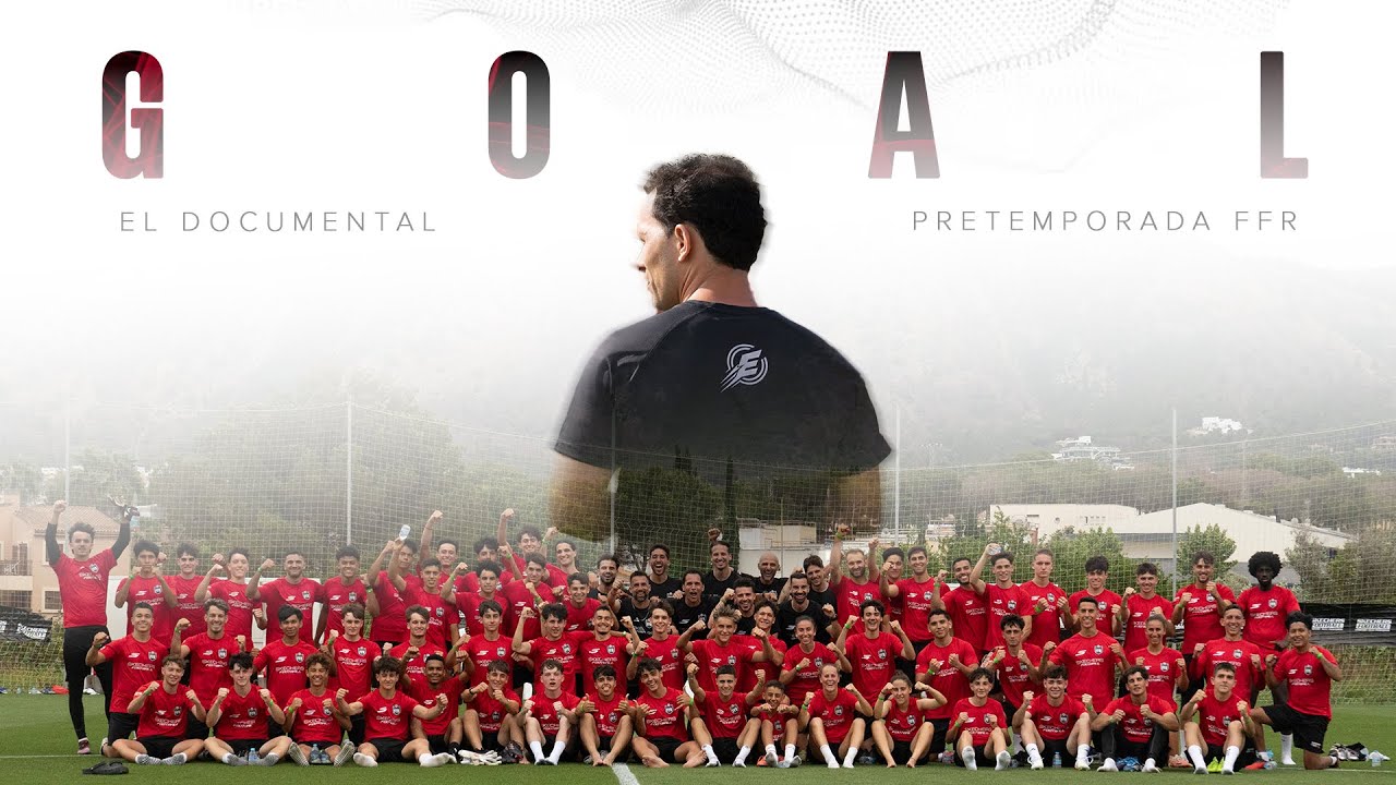 GOAL | PRETEMPORADA FFR 2025 | EL DOCUMENTAL