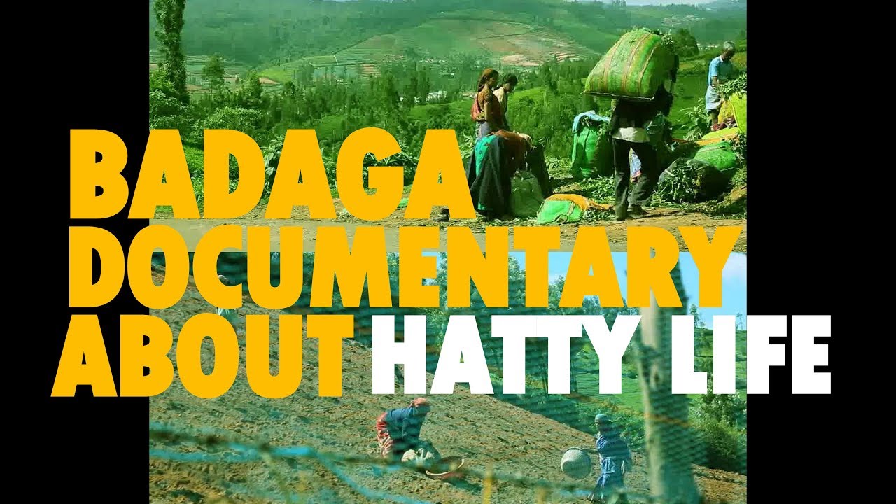 GLIMPSES OF AN HATTIYAN (BADAGA DOCUMENTARY ON HATTY LIFE)