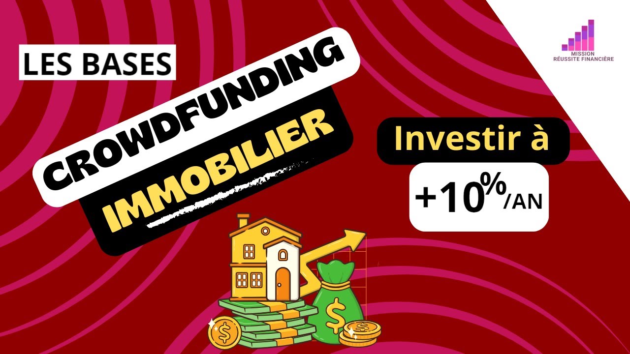 Crowdfunding Immobilier : Comment Investir en 2024 et Maximiser Vos Gains !