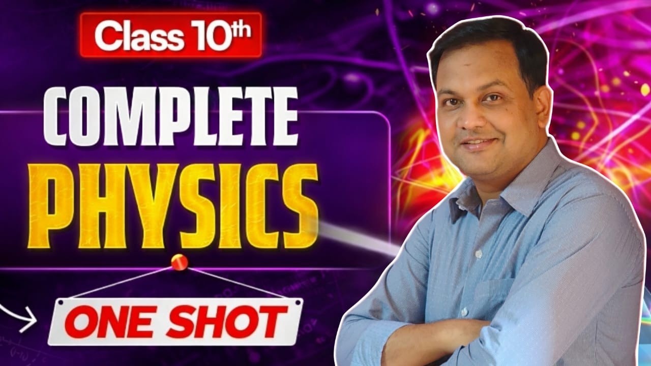 Class 10 Physics in One Shot…. Before You Blink⚡| Full Revision| CBSE Class 10 Board 2026