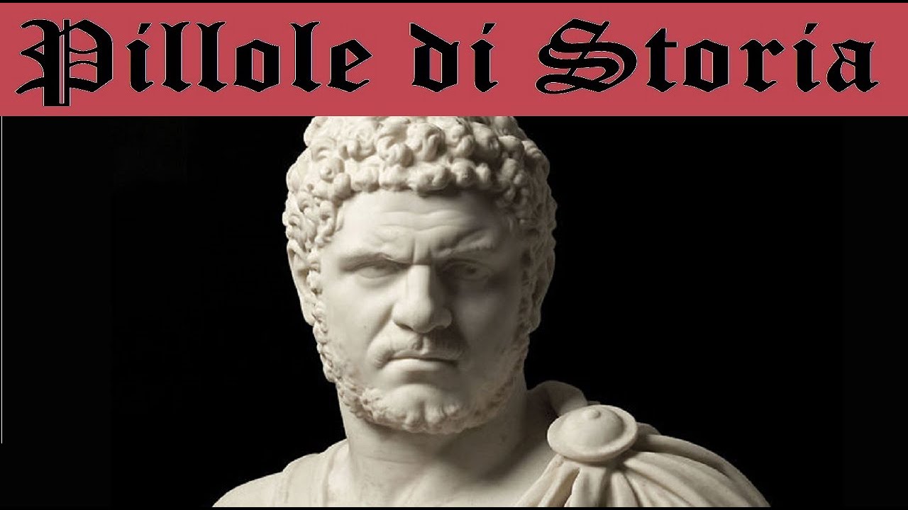 643- Caracalla, il fratricida (Imperatores 22) [Pillole di Storia]