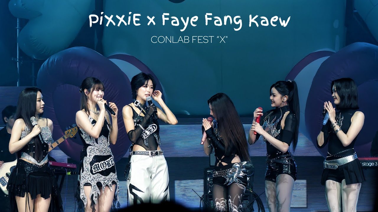 PiXXiE x Faye Fang Kaew | Full Ver. | CONLAB FEST “𝐗” @UNION MALL   [04.10.2025] [4K 60FPS]