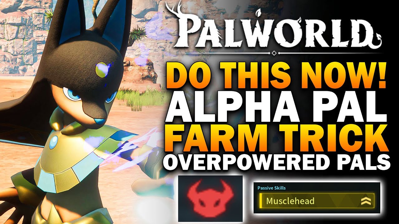 DO THIS NOW! Secret ALPHA Pal Farm In Palworld! Get OVERPOWERED Pals!