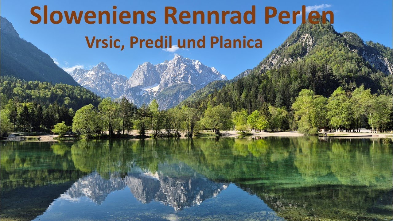 Sloweniens Rennrad Perlen - Vrsic, Predil und Planica