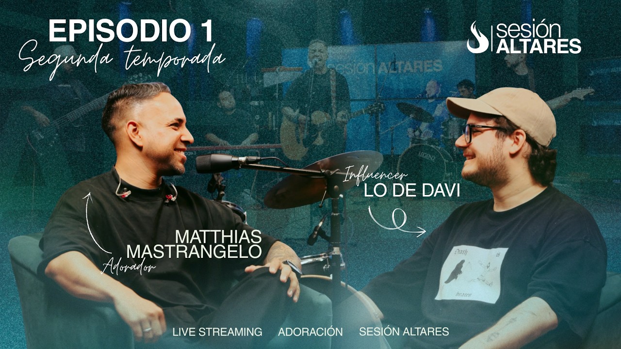 Matthias Mastrangelo-Lo de Davi |EP.1 SESIÓN ALTARES