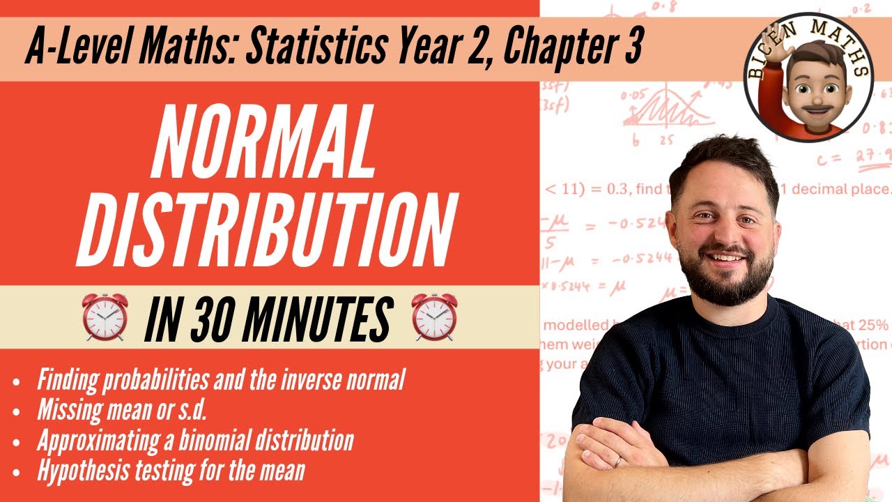 Normal Distribution in 30 minutes • A-Level Maths, Statistics Year 2, Chapter 3 📚