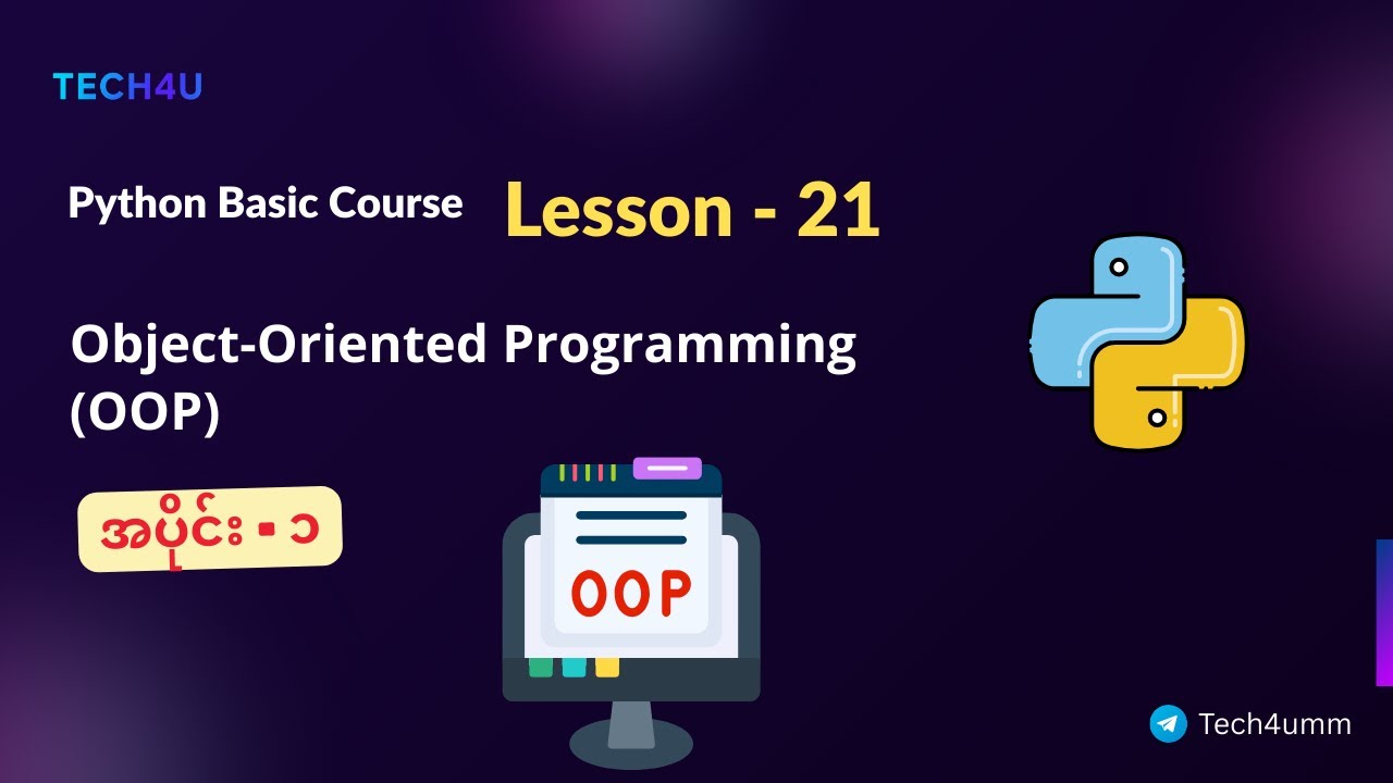 Python Lesson - 21 | OOP သင်ခန်းစာ - အပိုင်း(၁)