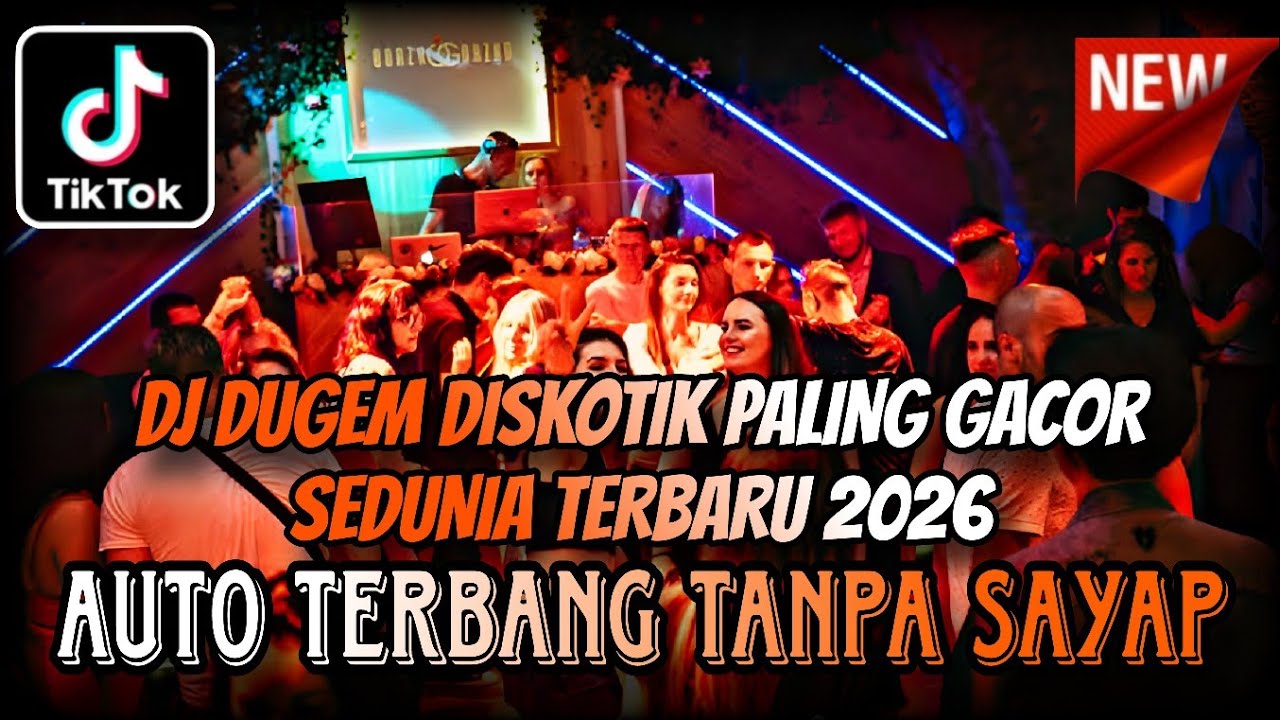 DJ DUGEM DISKOTIK PALING GACOR SEDUNIA TERBARU 2026 ⁉️ Dj Funkot Viral Full Bass ‼️ FULL GACOR ABISS