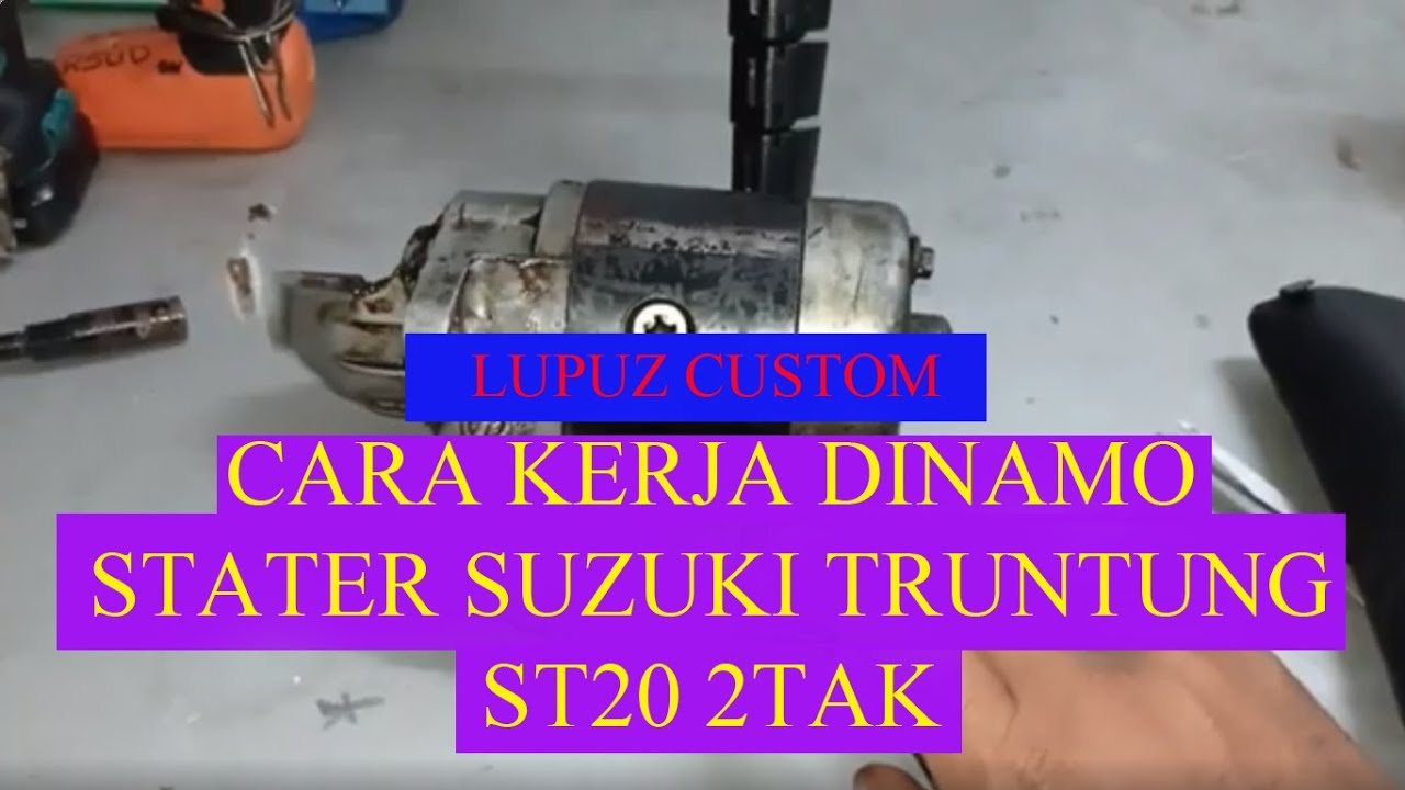 cara kerja dinamo stater suzuki truntung st20 2 tak