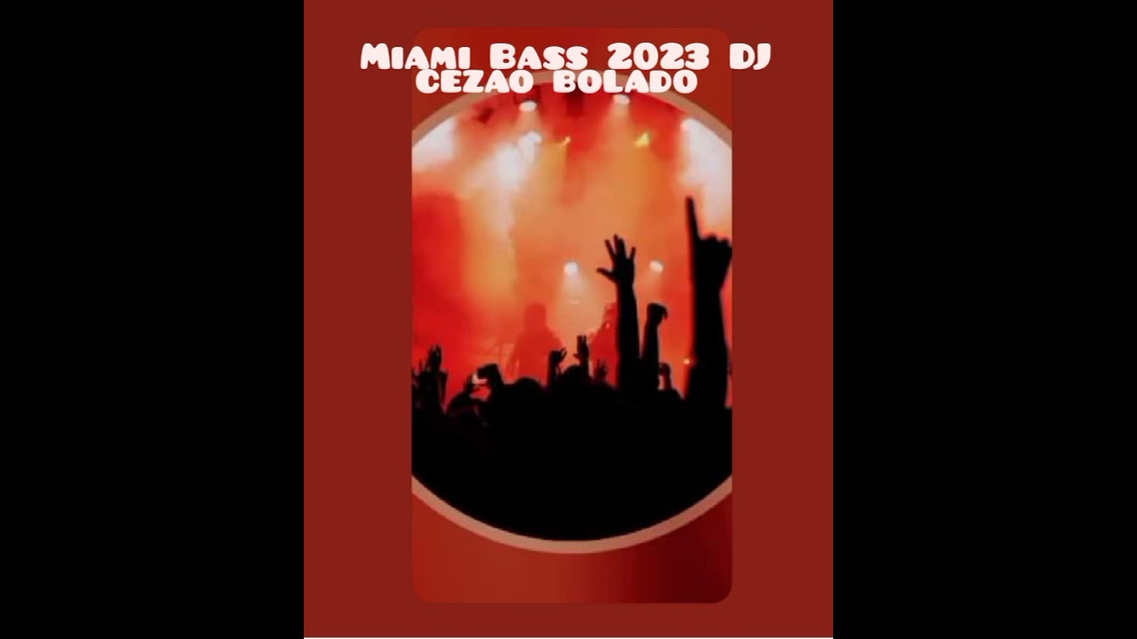 Miami Bass 2023 eternamente funk e 99fm
