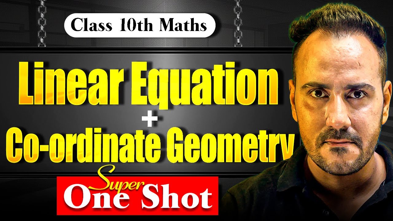 Class 10th Linear Equation & Coordinate Geometry Super One Shot | Complete Revision 🔥by Ushank Sir