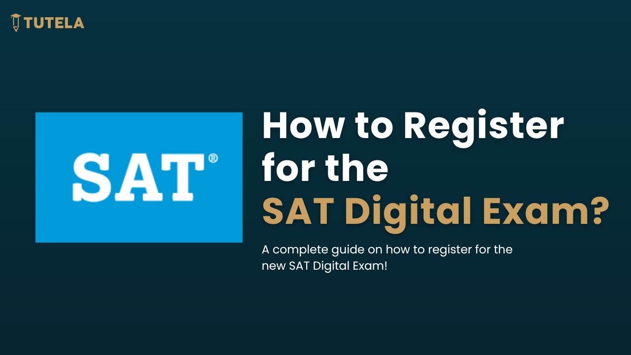 SAT Digital Registration Guide | How to register for SAT Digital Exam? | Tutela #satprep #testprep