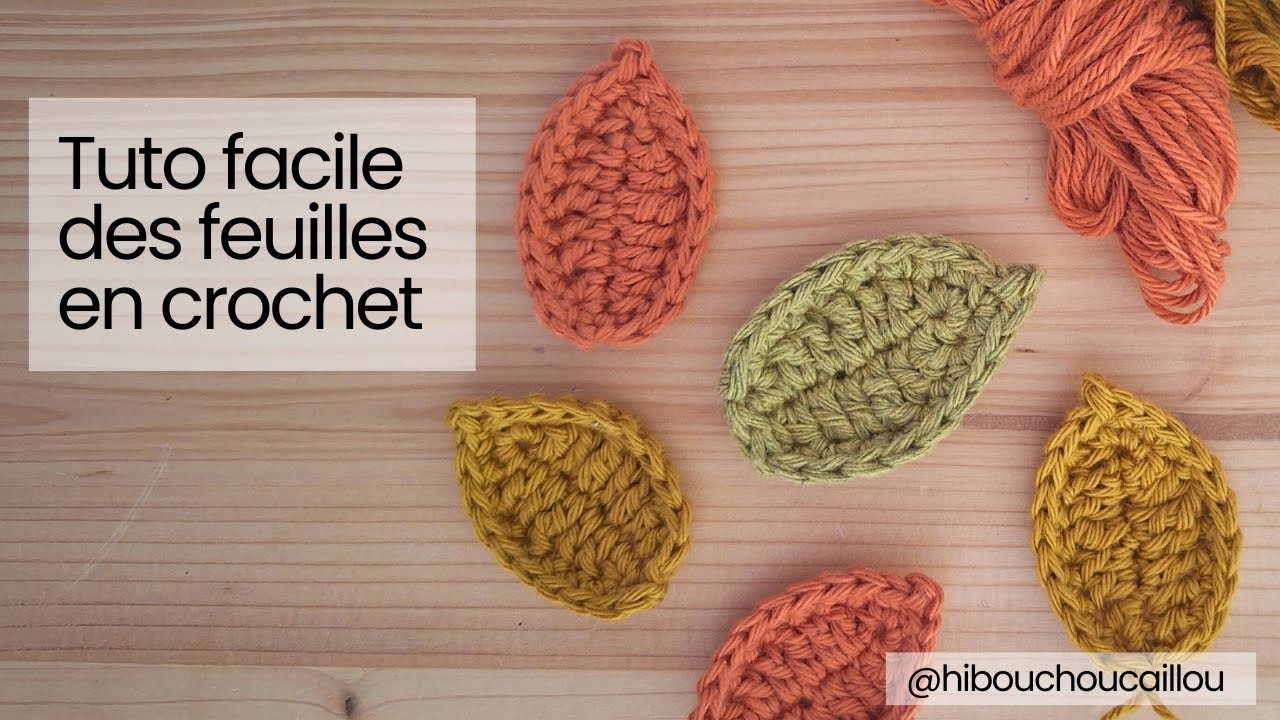 Tuto crochet : comment crocheter des feuilles d'automne faciles