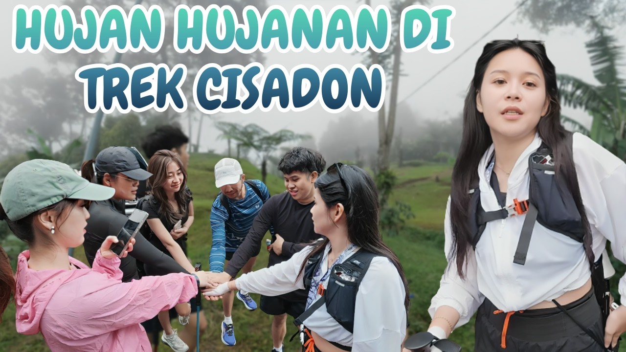 TREKKING DI CISADON DENGAN CUACA YANG KURANG BERSAHABAT - Eps.124 #vlog 
