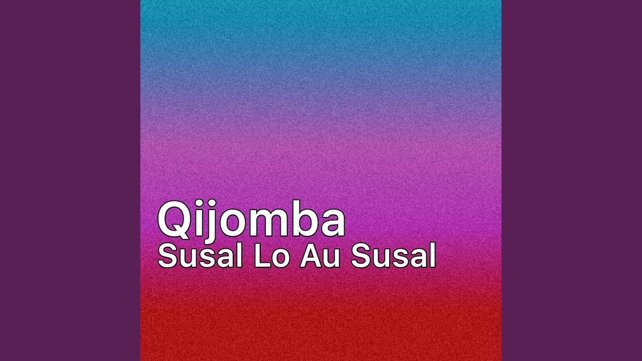 Susal Lo Au Susal