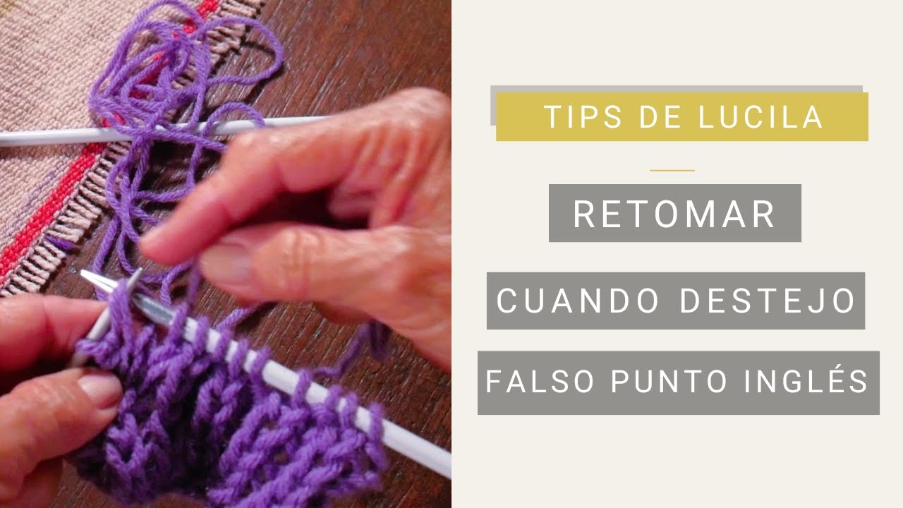 Cómo recuperar los puntos cuando destejo falso inglés 👌Tips del Tejer