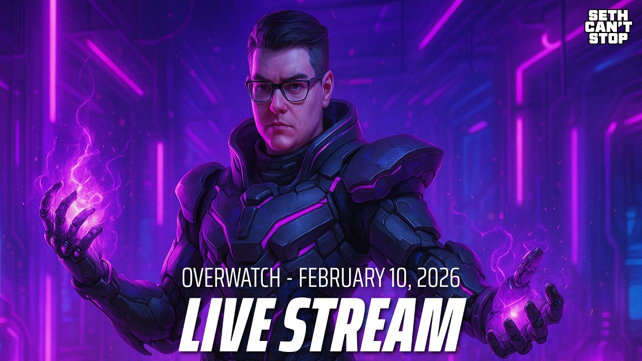 Full Stream - Overwatch - Tuesday, February 10, 2026 - Seth Can't Stop Archive