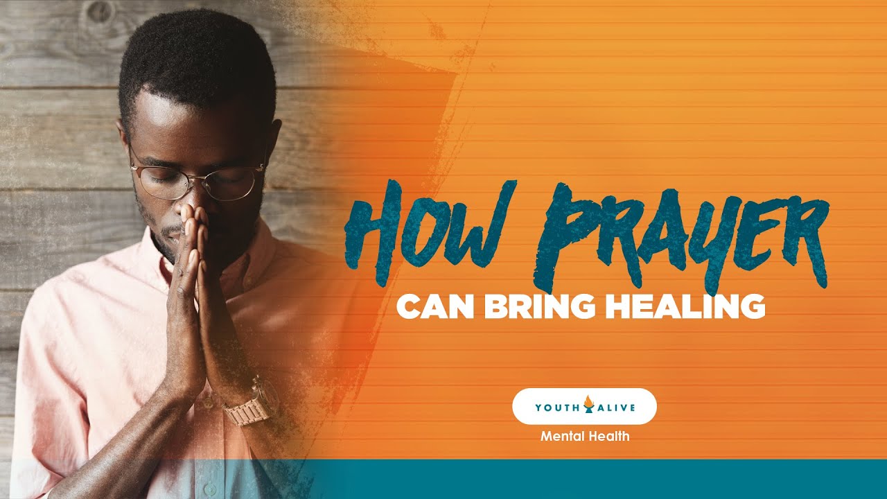 How Prayer Can Bring Emotional Healing
